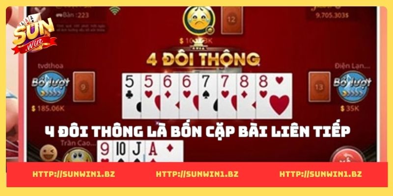 4 đôi thông chặt được gì? Sức mạnh thật sự trong Tiến Lên 4 đôi thông là bốn cặp bài liên tiếp