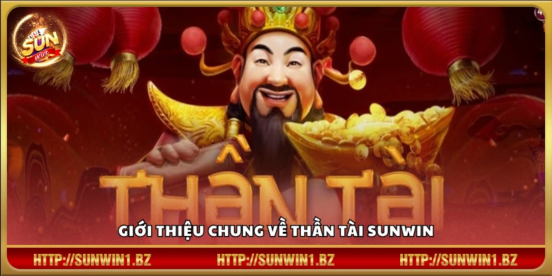 Thần Tài Sunwin – Gõ cửa Thần Tài vận may khai mở Sơ lược về slot game Thần Tài Sunwin