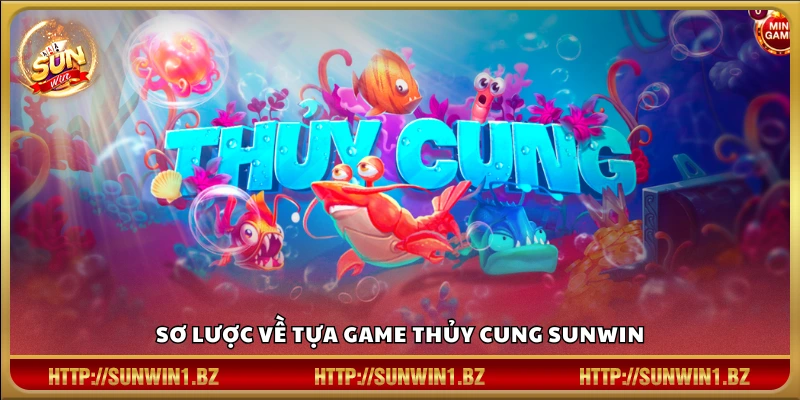 Thủy Cung Sunwin – Slot game chủ đề biển cả đáng chơi nhất Khám phá thế giới đại dương trong Thủy Cung Sunwin