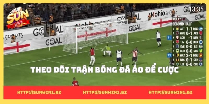 8 mẹo cá độ bóng đá ảo cùng Sunwin cho lối chơi đẳng cấp Theo dõi odd kèo ảo